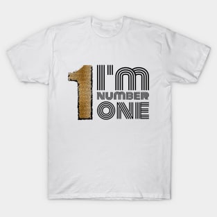 I'm Number One T-Shirt